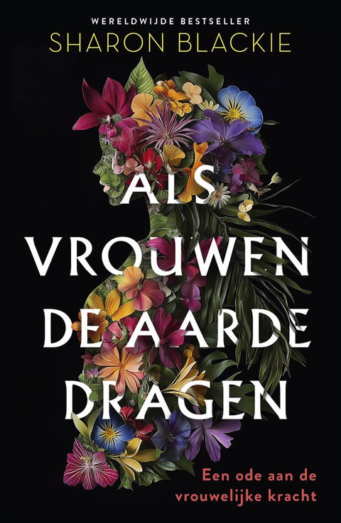 Als vrouwen de aarde dragen, Sharon Blackie, zwarte omslag met een vrouwenprofiel van bloemen, tweedehands