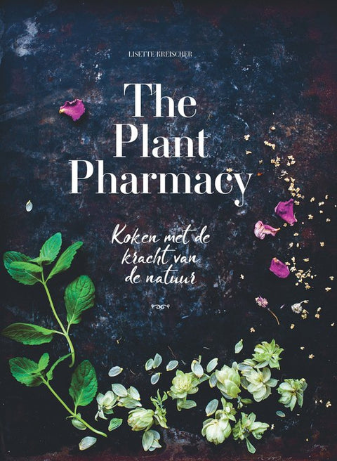 The Plant Pharmacy, Lisette Kreischer, Koken met de kracht van de natuur, donkere omslag met kruiden, tweedehands