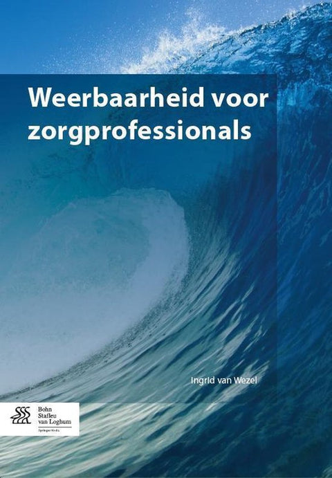 Weerbaarheid voor zorgprofessionals, Ingrid van Wezel, blauwe omslag met een grote golf, tweedehands