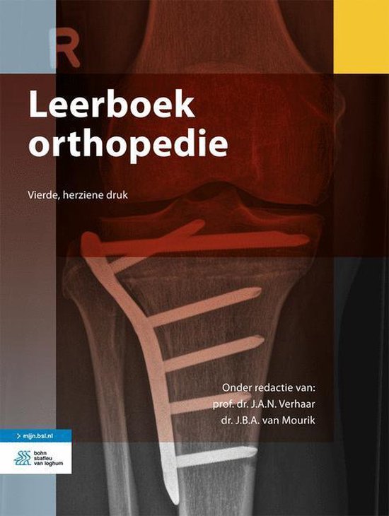 Leerboek orthopedie, J.A.N. Verhaar en J.B.A. van Mourik, vierde herziene druk, rode omslag met een röntgenfoto, tweedehands