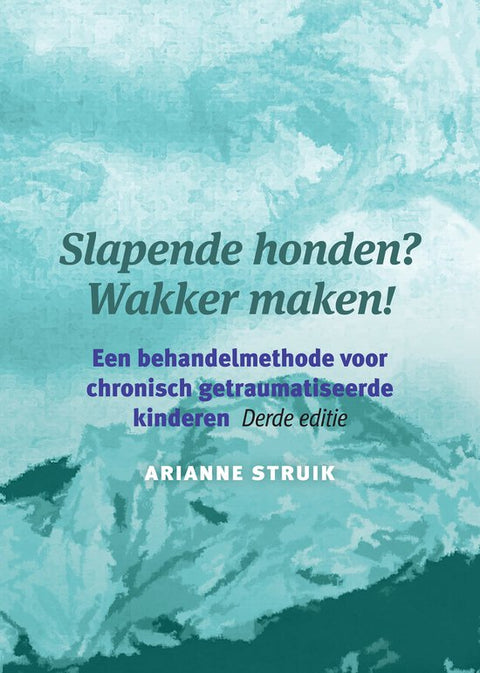 Slapende honden? Wakker maken, Arianne Struik, derde editie, turquoise omslag met een geschilderd landschap, tweedehands