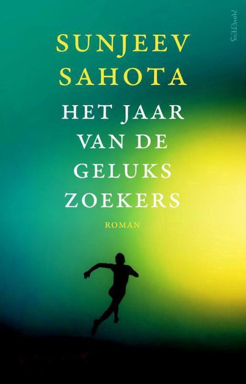 Het jaar van de gelukszoekers, Sunjeev Sahota, roman, groengele omslag met het silhouet van een rennende man, tweedehands