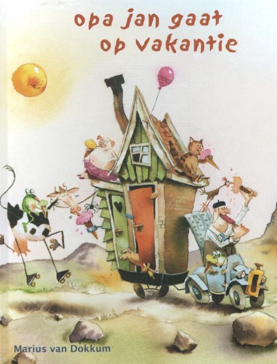 Opa Jan gaat op vakantie, Marius van Dokkum, omslag met een scheef huisje op wielen, een auto en dieren, tweedehands