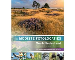 De mooiste fotolocaties 2 - Oost-Nederland