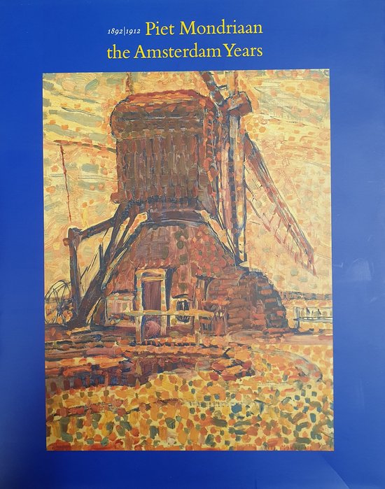 1892-1912 Mondrian the amsterdam years