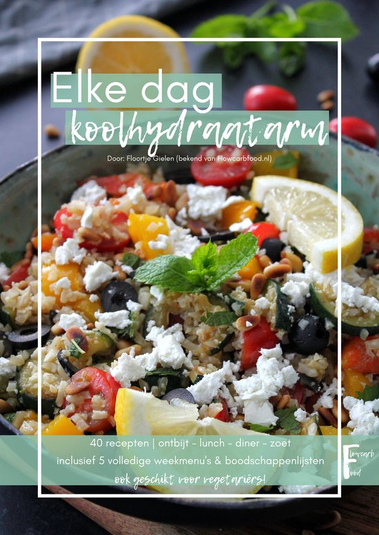 Elke dag koolhydraatarm, Floortje Gielen, 40 recepten, omslag met een schaal salade met tomaat en citroen, tweedehands