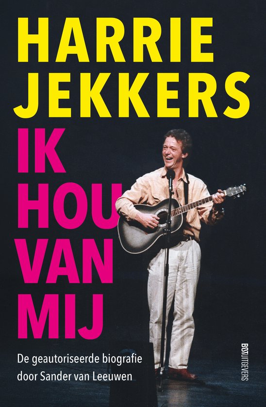 Ik hou van mij, biografie van Harrie Jekkers door Sander van Leeuwen, boekomslag voorkant, tweedehands