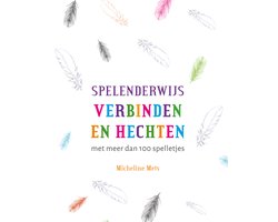 Spelenderwijs verbinden en hechten