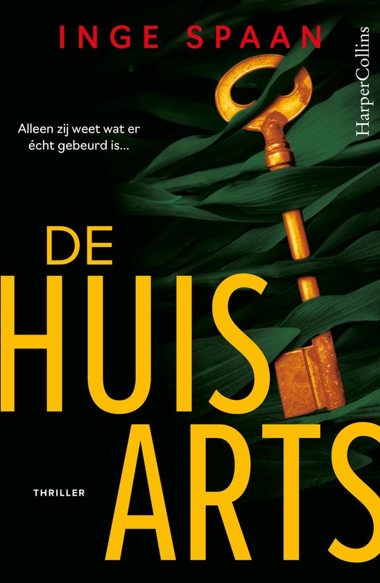 De huisarts, Inge Spaan, thriller, zwarte omslag met groene bladeren en een gouden sleutel, tweedehands