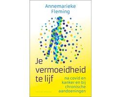 Je vermoeidheid te lijf