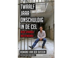 Twaalf jaar onschuldig in de cel