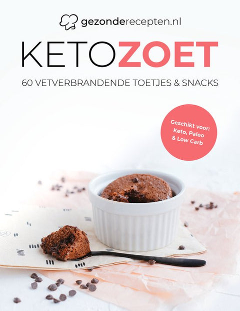Keto Zoet Kookboek - 60 Vetverbrandende Toetjes en Snacks - Keto Dieet - Snelle Recepten - Vegan - Nederlands - Keto Bakken - Gezond - Snel Afvallen - Bakken - Taarten - Cookies - Desserts - Gezonderecepten.nl