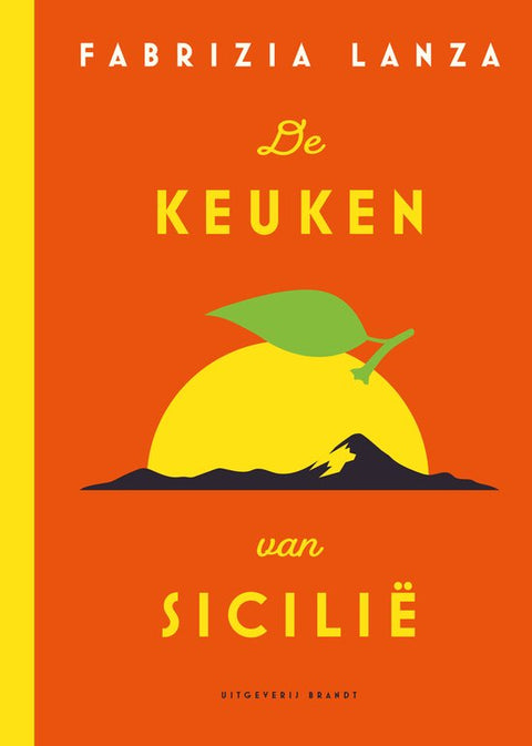 De keuken van Sicilië, Fabrizia Lanza, oranje omslag met een gele vrucht met blad boven een berg, tweedehands