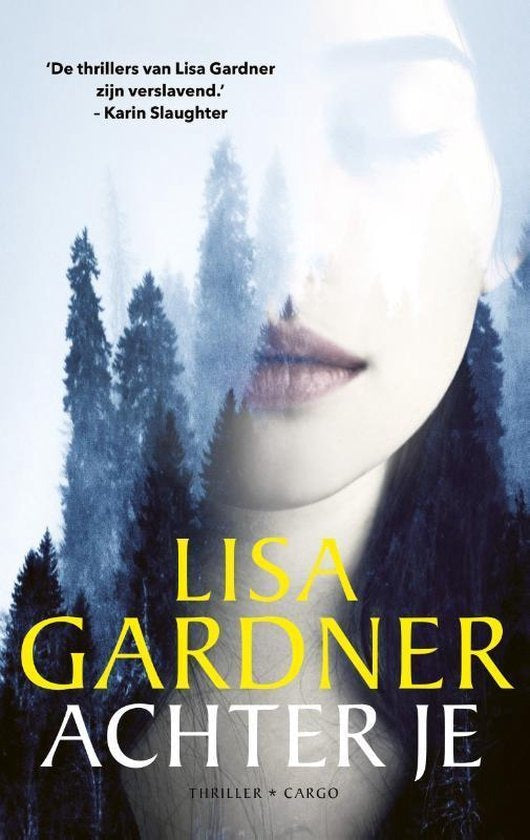 Achter je, Lisa Gardner, thriller, omslag met een vrouwengezicht en bomen, tweedehands