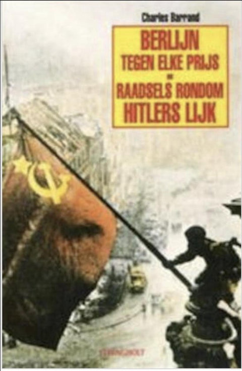 Boek-Berlijn tegen elke prijs, en Raadsels rondom Hitlers lijk-tweedehands