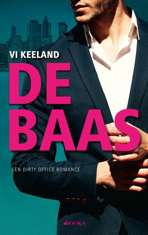 De baas, Vi Keeland, een dirty office romance, boekomslag voorkant met man in pak, tweedehands