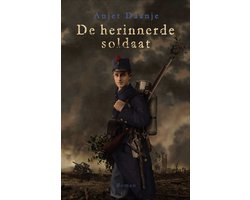 De herinnerde soldaat, Anjet Daanje, boekomslag voorkant met een soldaat in een oorlogslandschap, tweedehands