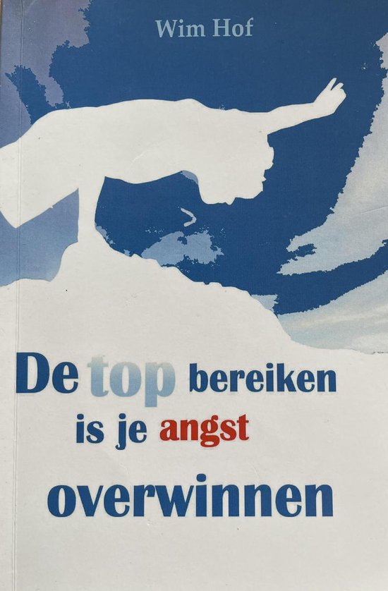 Boek-De top bereiken is je angst overwinnen-tweedehands
