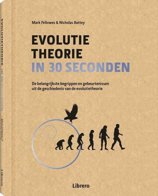 Evolutietheorie in 30 seconden, Mark Fellowes en Nicholas Battey, Librero, beige boekomslag voorkant, tweedehands