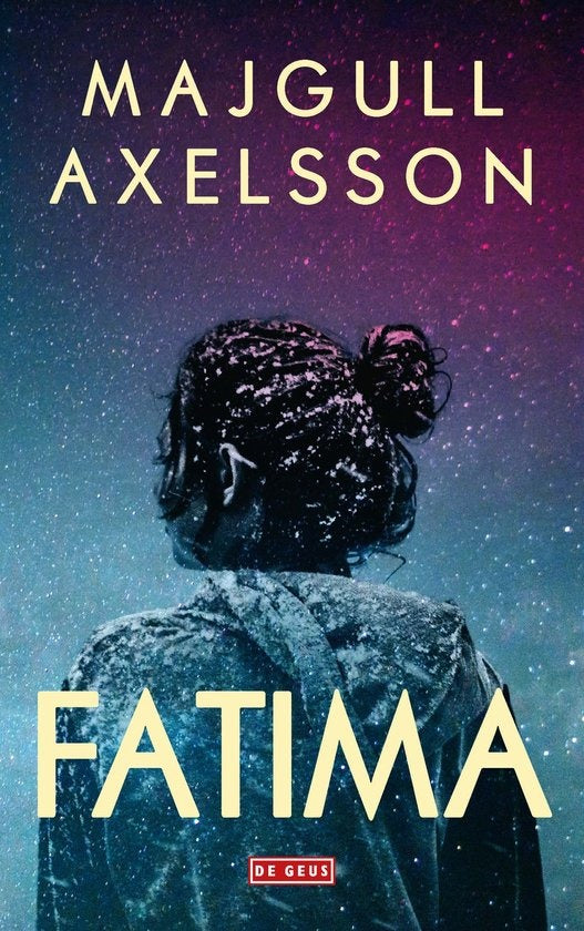 Fatima, Majgull Axelsson, De Geus, blauwe boekomslag voorkant met vrouw op de rug gezien, tweedehands