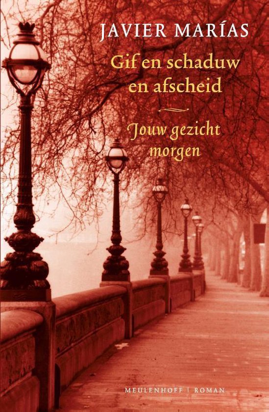 Gif en schaduw en afscheid, Jouw gezicht morgen, Javier Marías, rode omslag met lantaarns langs een kade, tweedehands