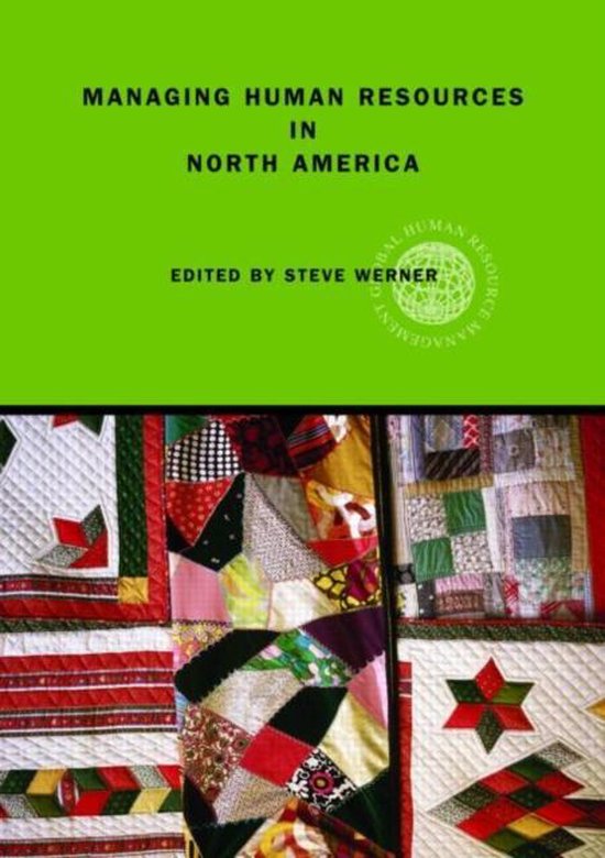Global HRM, Managing Human Resources in North America, Steve Werner, groene omslag met een quilt, tweedehands