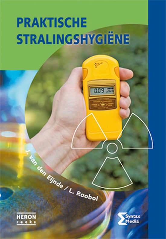 Boek-Heron-reeks - Praktische stralingshygiëne-tweedehands