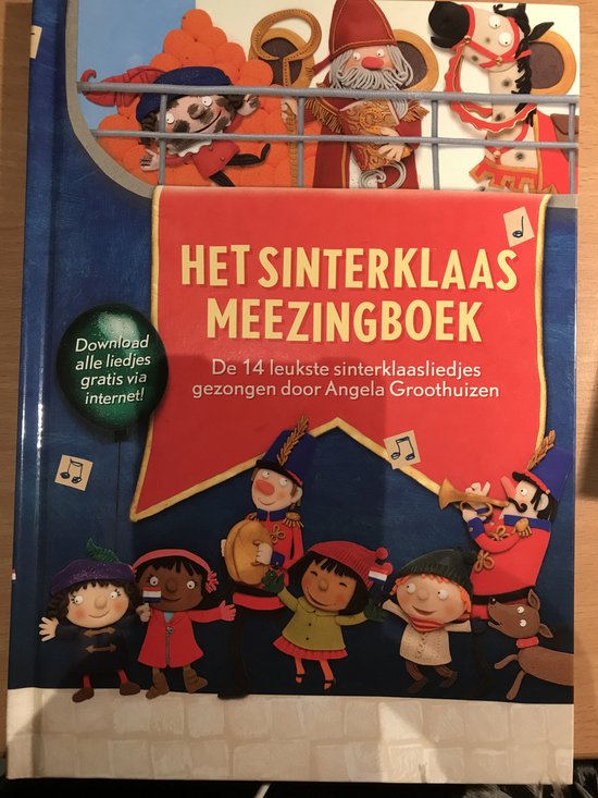 Boek-Het Sinterklaas meezingboek , De 14 leukste sinterklaasliedjes , Gezongen door Angela Groothuizen-tweedehands