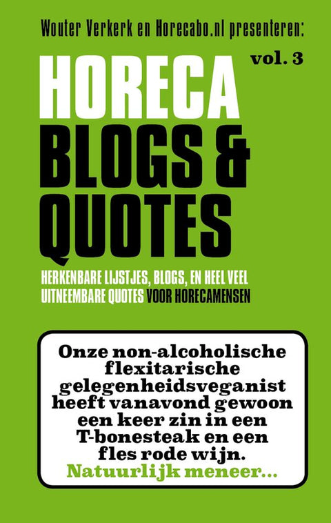 Boek-Horeca Blogs en Quotes 3 - Herkenbare lijstjes, blogs en heel veel uitneembare Quotes-tweedehands