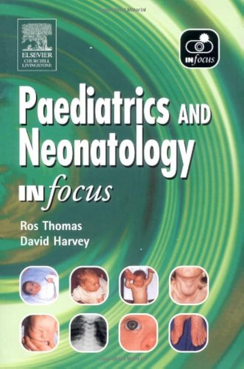 Boek-Paediatrics and Neonatology In Focus-tweedehands