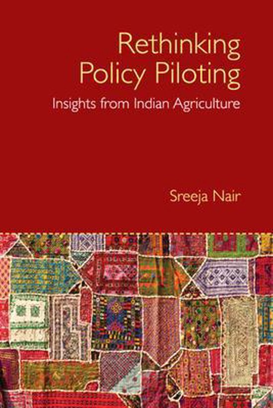 Rethinking Policy Piloting, Insights from Indian Agriculture, Sreeja Nair, boekomslag voorkant met patchwork, tweedehands