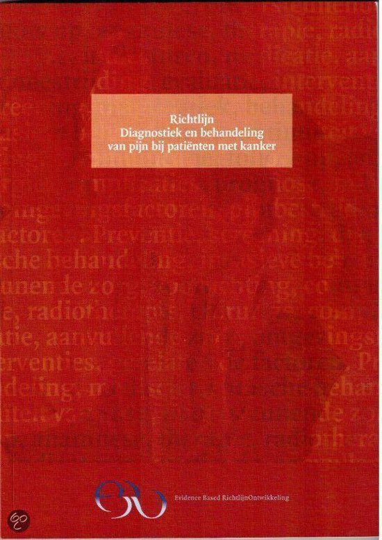 Boek-Richtlijn Diagnostiek en behandeling van pijn bij patienten met kanker-tweedehands