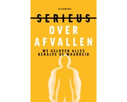 Boek-Serieus over afvallen - We geloven alles behalve de waarheid-tweedehands