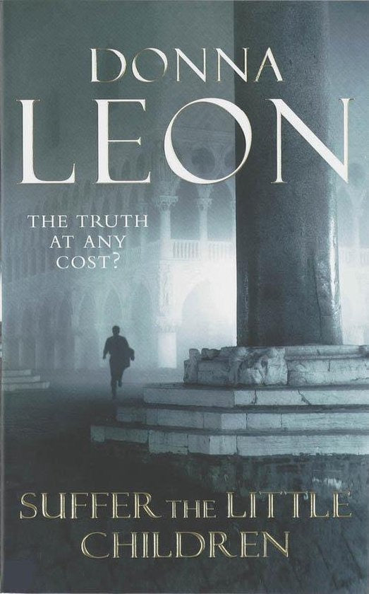 Suffer the Little Children, Donna Leon, grijsblauwe omslag met een man bij hoge zuilen, tweedehands