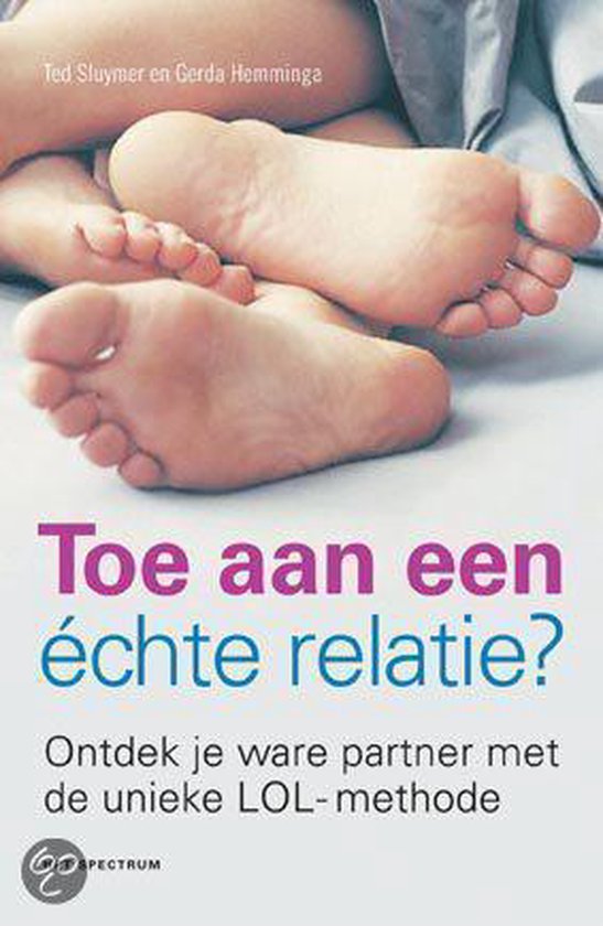 Boek-Toe Aan Een Echte Relatie-tweedehands