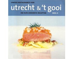 Boek-Unieke restaurants Utrecht 't gooi dl 2-tweedehands