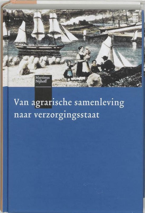 Boek-Van agrarische samenleving naar verzorgingsstaat-tweedehands