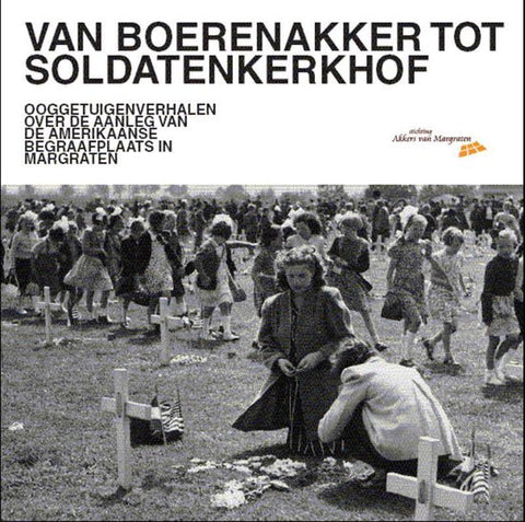 Boek-Van Boerenakker Tot Soldatenkerkhof-tweedehands