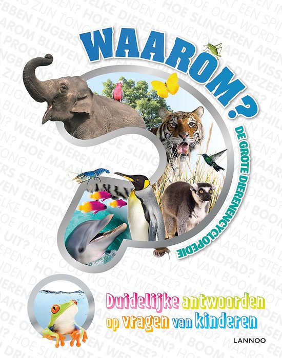 Boek-Waarom? de grote dierenencyclopedie-tweedehands