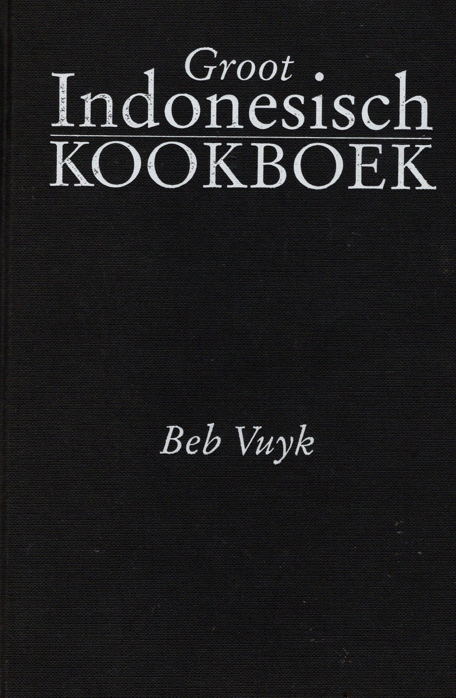 Groot Indonesisch Kookboek - Beb Vuyk (gebonden)