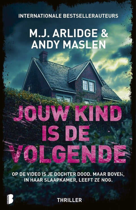 Jouw kind is de volgende thriller, M.J. Arlidge en Andy Maslen, Boekerij omslag met huis en roze letters, tweedehands