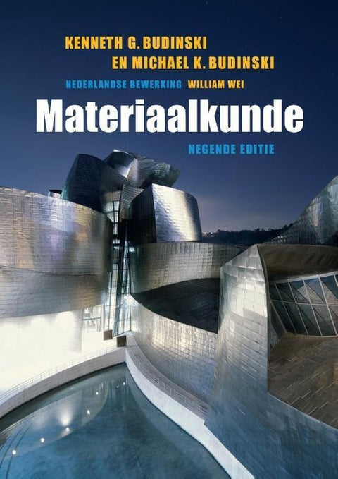 Materiaalkunde, Kenneth G. Budinski en Michael K. Budinski, omslag met een glanzend metalen gebouw, tweedehands