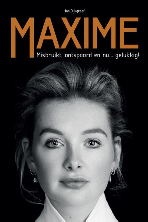 Maxime, misbruikt, ontspoord en nu gelukkig, boekomslag voorkant, tweedehands