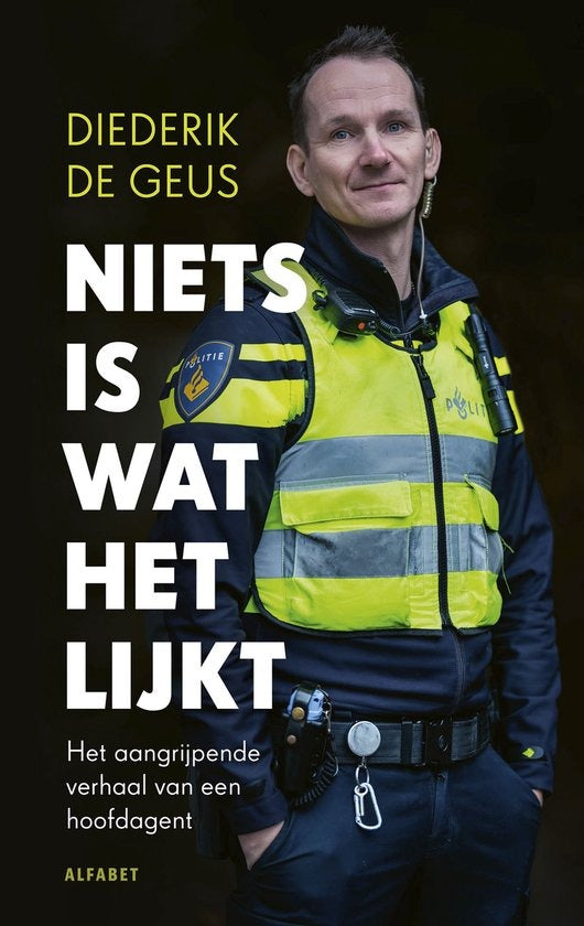 Niets is wat het lijkt, Diederik de Geus, boekomslag voorkant met een politieagent in uniform, tweedehands