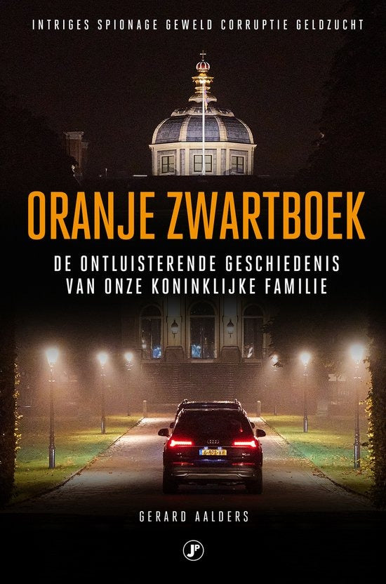 Oranje Zwartboek, Gerard Aalders, donkere omslag met een auto op een verlichte laan naar een gebouw met koepel, tweedehands